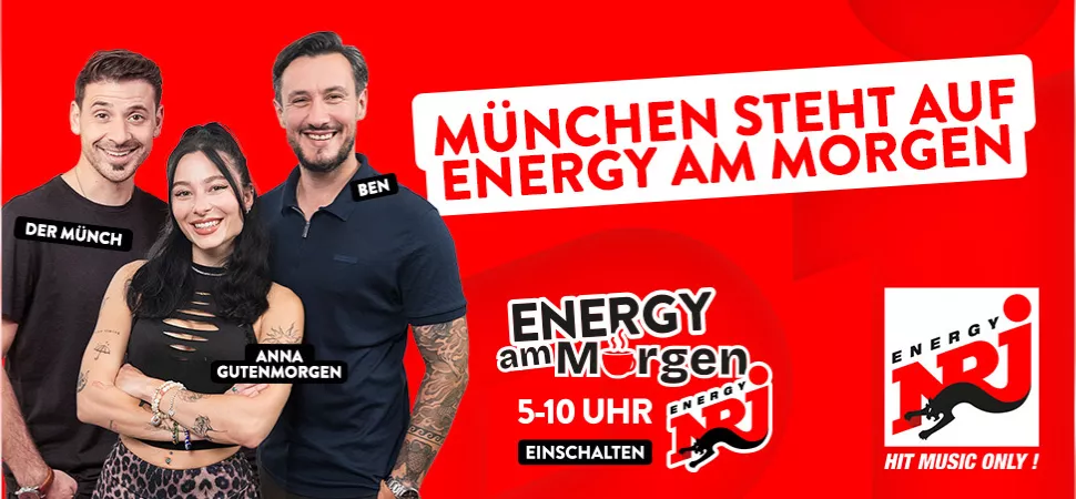 ENERGY am Morgen mit Anna, Ben und dem Münch