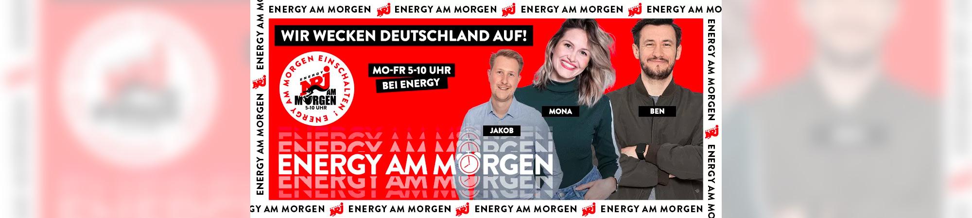 ENERGY am Morgen ENERGY am Morgen