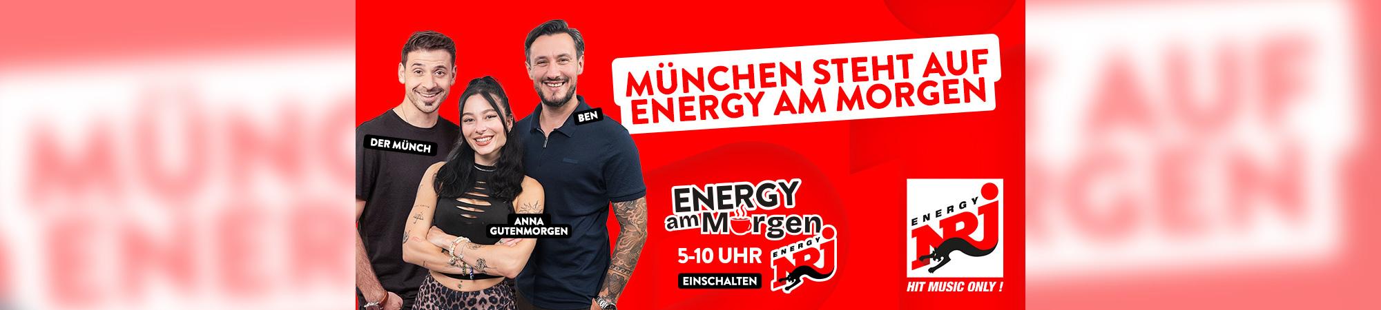 ENERGY am Morgen mit Anna, Ben und dem Münch
